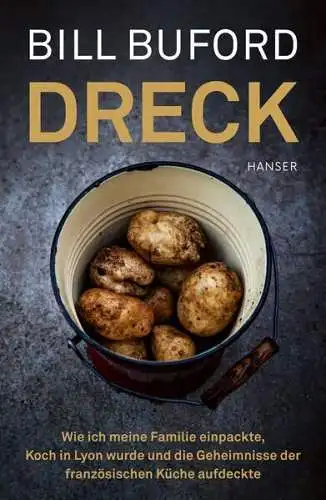 Buch: Dreck, Buford, Bill, 2021, Carl Hanser Verlag, gebraucht, sehr gut