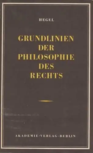 Buch: Grundlinien der Philosophie des Rechts, Hegel, Georg Wilhelm Friedrich