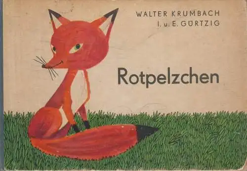 Buch: Rotpelzchen, Walter Krumbach, 1966, Karl Nitzsche Verlag, Pappbilderbuch