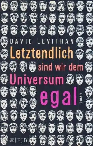 Buch: Letztendlich sind wir dem Universum egal, Levithan, David, 2016, Fischer