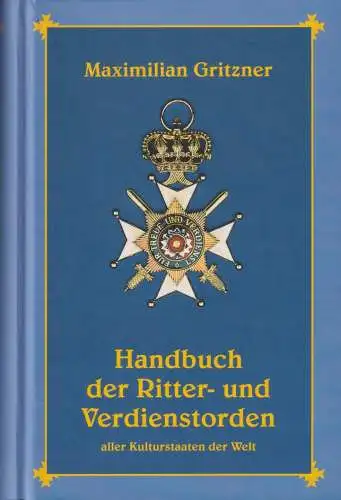 Buch: Handbuch der Ritter- und Verdienstorden aller Kulturstaaten... , Gritzner