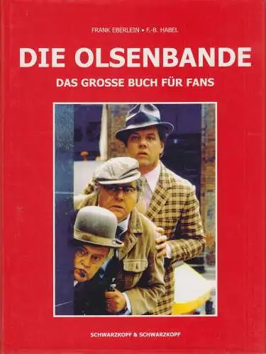 Buch: Die Olsenbande, Frank Eberlein / F.-B. Habel, Schwarzkopf & Schwarzkopf