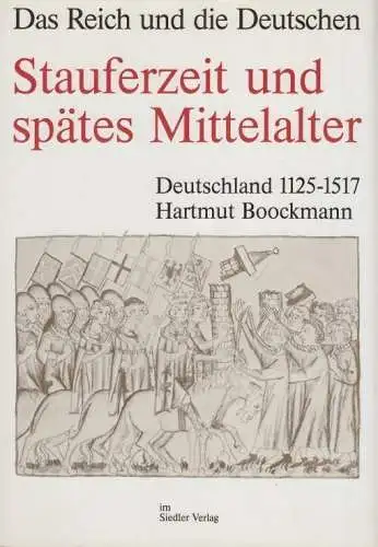 Buch: Stauferzeit und spätes Mittelalter, Boockmann, Hartmut. 1993, Siedler