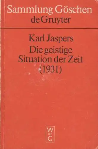 Buch: Die geistige Situation der Zeit, Jaspers, Karl, 1971, Walter de Gruyter