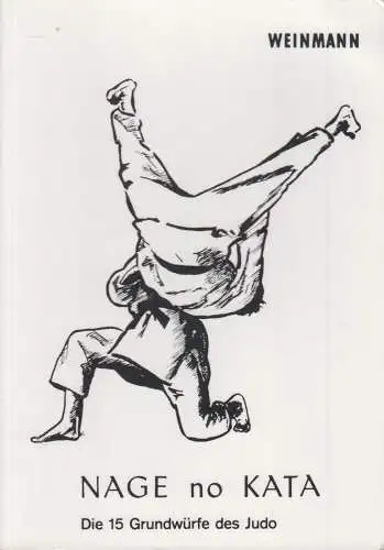 Buch: Nage-no-Kata - Die 15 Grundwürfe des Judo, Volker Goertz, 2009, Weinmann