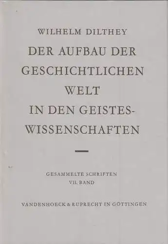 Buch: Der Aufbau der geschichtlichen Welt in den Geisteswissenschaften, Dilthey