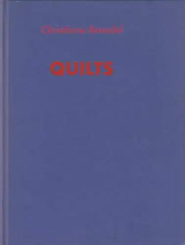 Buch: Quilts, Christiane Brendel, Anno 2000, deutsch und englisch