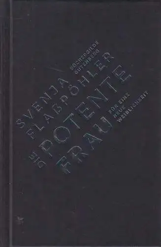 Buch: Die potente Frau, Svenja Flaßpöhler, 2020, Büchergilde Gutenberg