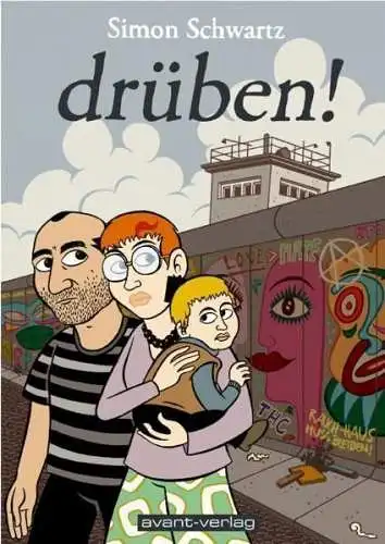 Graphic Novel: drüben! Simon Schwartz, 2009, avant-verlag, gebraucht, sehr gut!