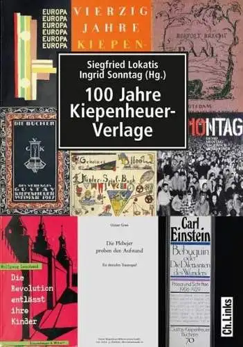 Buch: 100 Jahre Kiepenheuer Verlage, Lokatis, Siegfried, 2011, Ch. Links Verlag