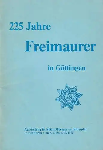 Buch: 225 Jahre Freimaurer in Göttingen, 1972, Ausstellung, gebraucht, gut