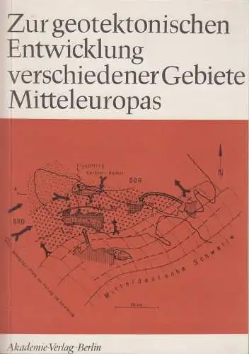 Buch: Zur geotektonischen Entwicklung verschiedener Gebiete Mitteleuropas, 1979