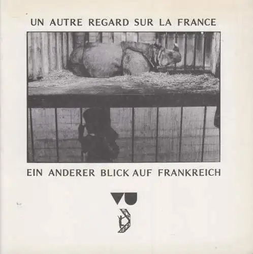 Ausstellungskatalog: Ein anderer Blick auf Frankreich, 1986, D. Paillarse