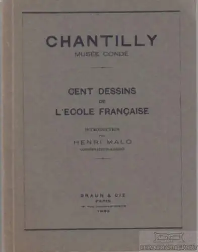 Buch: Chantilly, Malo, Henri. 1933, Verlag Braun & Cie, gebraucht, gut