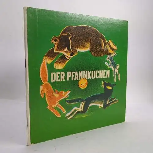 Buch: Der Pfannkuchen, Russisches Volksmärchen, 1981, Malysch, W. Andriewitsch