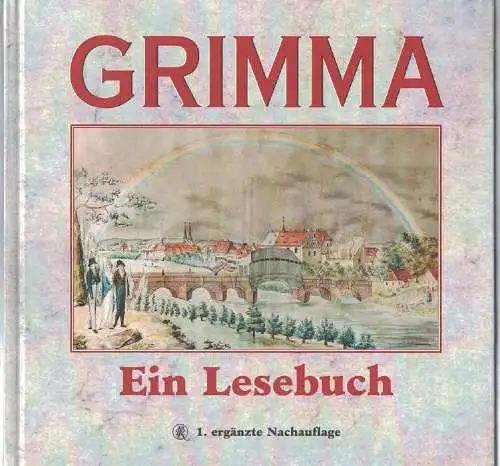 Buch: Grimma, 2008, Edition Reintzsch Verlag, Ein Lesebuch, gebraucht, sehr gut
