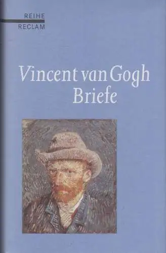 Buch: Briefe, van Gogh, Vincent, 2001, Verlag Phillip Reclam jun., sehr gut