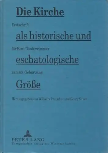 Buch: Die Kirche als historische und eschatologische Größe, Pratscher. 1994