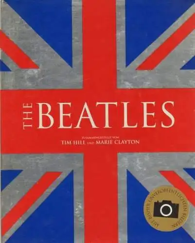 Buch: Die Beatles, Hill, Tim; Clayton, Marie, Parragon Books, gebraucht, gut