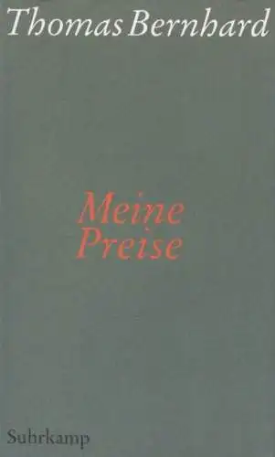 Buch: Meine Preise, Bernhard, Thomas. 2009, Suhrkamp Verlag, gebraucht, sehr gut