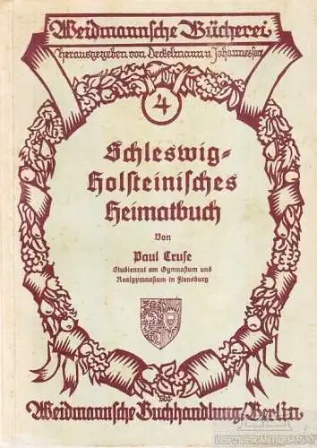 Buch: Schleswig-Holsteinisches Heimatbuch, Cruse, Paul. Weidmannsche Bücherei