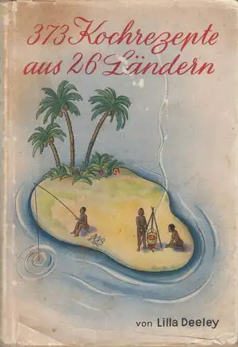 Buch: 373 Kochrezepte aus 26 Ländern, Lilla Deeley, 1935m Verlag Hallwag