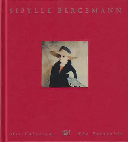 Buch: Sibylle Bergemann, Die Polaroids / Die Polaroids, 2011, Hatje Cantz Verlag