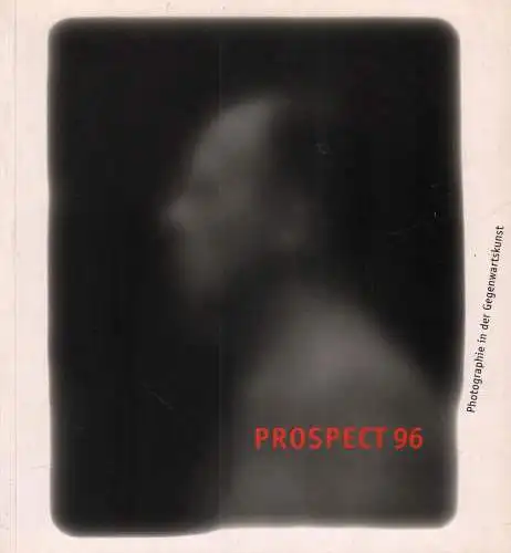 Ausstellungskatalog: Prospect 96, 1996, Frankfurter Kunstverein