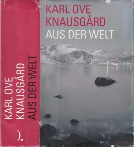 Buch: Aus der Welt, Roman, Karl Ove Knausgard, 2020, Luchterhand Literaturverlag