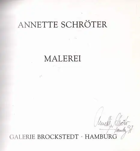 Ausstellungskatalog: Malerei, Schröter, Annette u.a., 1990, signiert