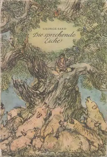 Buch: Die sprechende Eiche und andere Erzählungen, George Sand, 1958, Kinderbuch