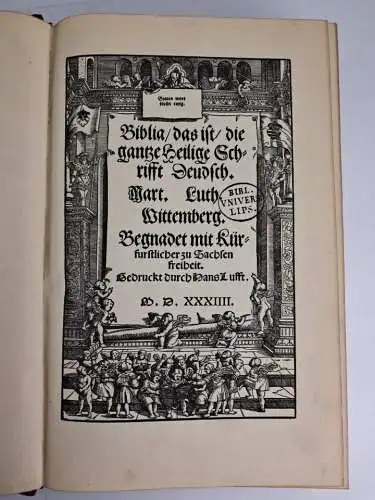 Bibilia - das ist die gantze Heilige Schrift Deudsch, Martin Luther, Faksimile