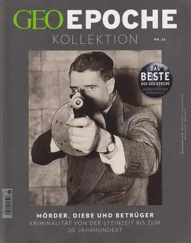 GEO Epoche Kollektion Nr. 26/2022: Mörder, Diebe und Betrüger, Gruner + Jahr