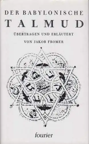 Buch: Der babylonische Talmud, Fromer, Jakob. 1998, Fourier Verlag, sehr gut