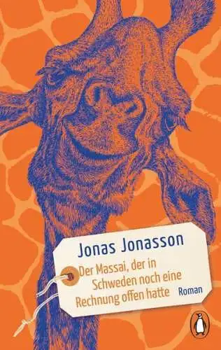 Buch: Der Massai, der in Schweden noch eine Rechnung offen hatte, Jonas Jonasson