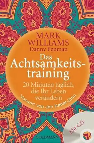 Buch + CD: Das Achtsamkeitstraining, Mark Williams, 2015, Goldmann Verlag