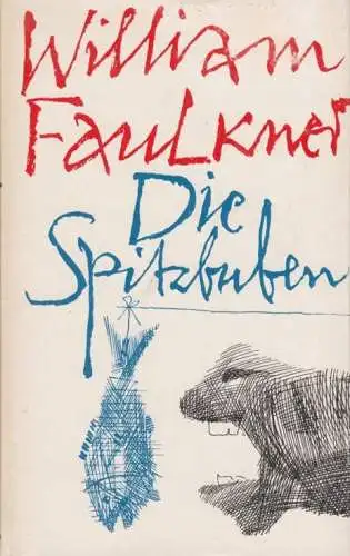 Buch: Die Spitzbuben, Faulkner, William. 1968, Verlag Volk und Welt, Roman