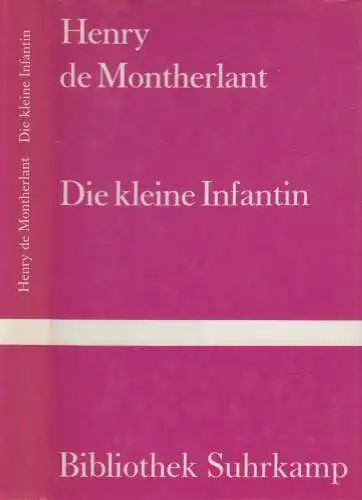 Buch: Die kleine Infantin,  Henry de Montherlant, 1979, Bibliothek Suhrkamp 638