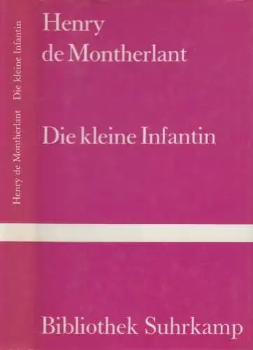 Buch: Die kleine Infantin,  Henry de Montherlant, 1979, Bibliothek Suhrkamp 638