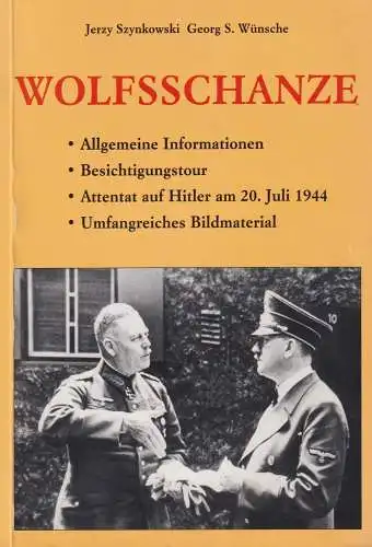 Buch: Wolfsschanze, Szynkowski, Jerzy, 2001, Kengraf, Das Führerhauptquartier