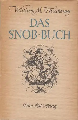 Buch: Das Snob-Buch, Thackeray, William Makepeace. 1955, Paul List Verlag