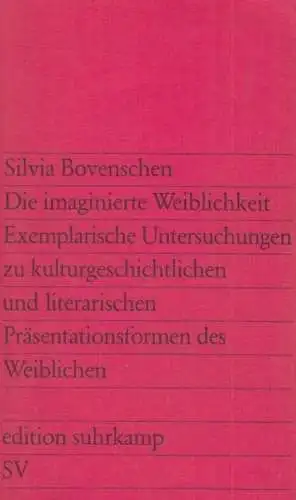 Buch: Die imaginierte Weiblichkeit, Bovenschen, Silvia, 1979, Suhrkamp Verlag