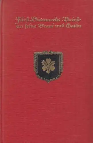 Buch: Fürst Bismarcks Briefe an seine Braut und Gattin, Hellen, Cotta'sche