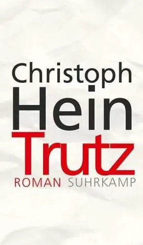 Buch: Trutz, Hein, Christoph, 2017, Suhrkamp, Roman, gebraucht, sehr gut