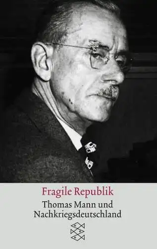 Buch: Fragile Republik, Mann, Thomas, 2005, Fischer Taschenbuch Verlag