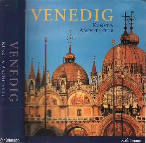 Buch: Venedig, Romanelli, Giandomenico (Hg.), 2007, h.f.ullmann Verlag