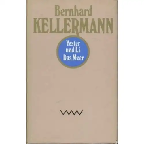 Buch: Yester und Li. Das Meer, Kellermann, Bernhard. Werke in Einzelausga 332039