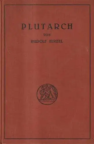 Buch: Plutarch, Das Erbe der Alten Heft IV, Rudolf Hirzel, 1912, Dieterich