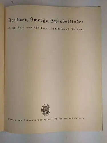 Buch: Zaubrer, Zwerge, Zwiebelkinder, Koelwel, Eduard, Velhagen & Klasing