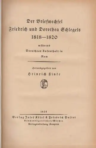 Buch: Der Briefwechsel Friedrich und Dorothea Schlegels, Finke, H. (Hg.), 1923